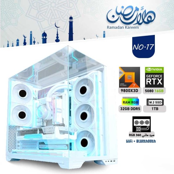 RAMADAN OFFERS PC NO.17 - AMD RYZEN 7 9800X3D - RTX 5080 16GB